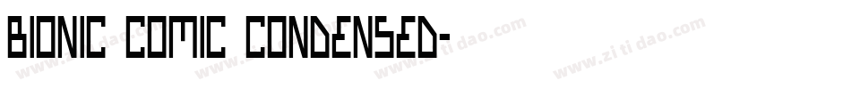 Bionic Comic Condensed字体转换